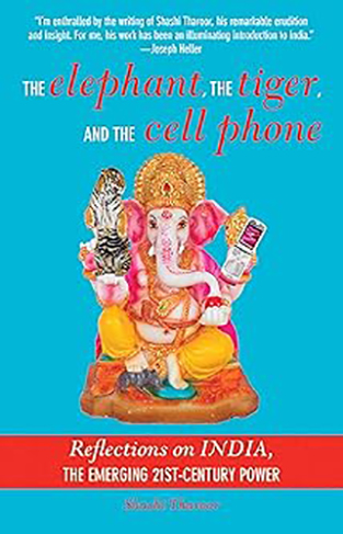 The Elephant, The Tiger, and the Cellphone - India, the Emerging 21st-Century Power